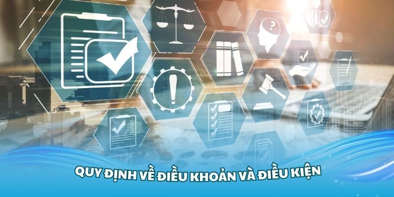 Điều khoản và điều kiện 188BET - Cập nhật mới nhất 2025 2 Các quy định trong điều khoản và điều kiện của nhà cái là gì?