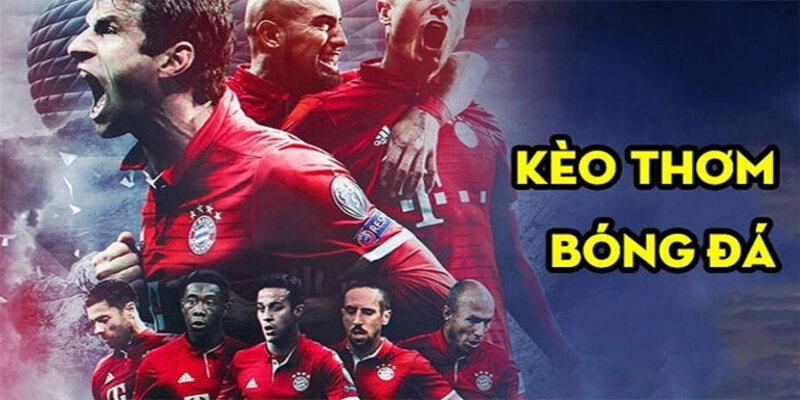 Kèo thơm 188BET cơ hội thắng lớn với các trận đấu hấp dẫn 1 keo thom 188bet