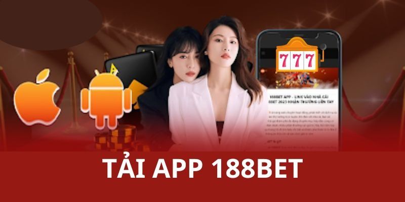 Tải app 188BET – Truy cập nền tảng mượt mà trên mọi thiết bị 3 Tham khảo hướng dẫn tải app 188BET cho iOS